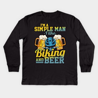 I'm A Simple Man I Love Biking And Beer Gift Kids Long Sleeve T-Shirt